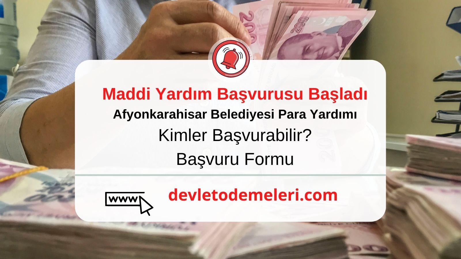 Afyonkarahisar Belediyesi Para Yardımı Başladı. Kimler Başvurabilir? Başvuru Formu