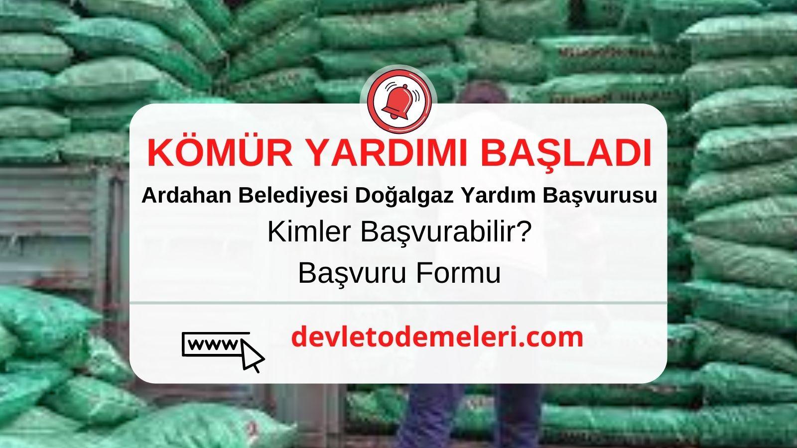 Ardahan Belediyesi Doğalgaz Yardım Başvurusu