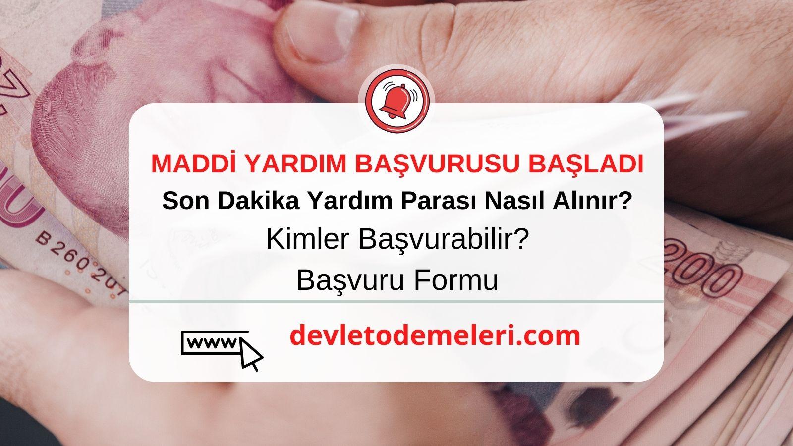 Son Dakika Yardım Parası Nasıl Alınır? Kimler Başvurabilir? Başvuru Formu