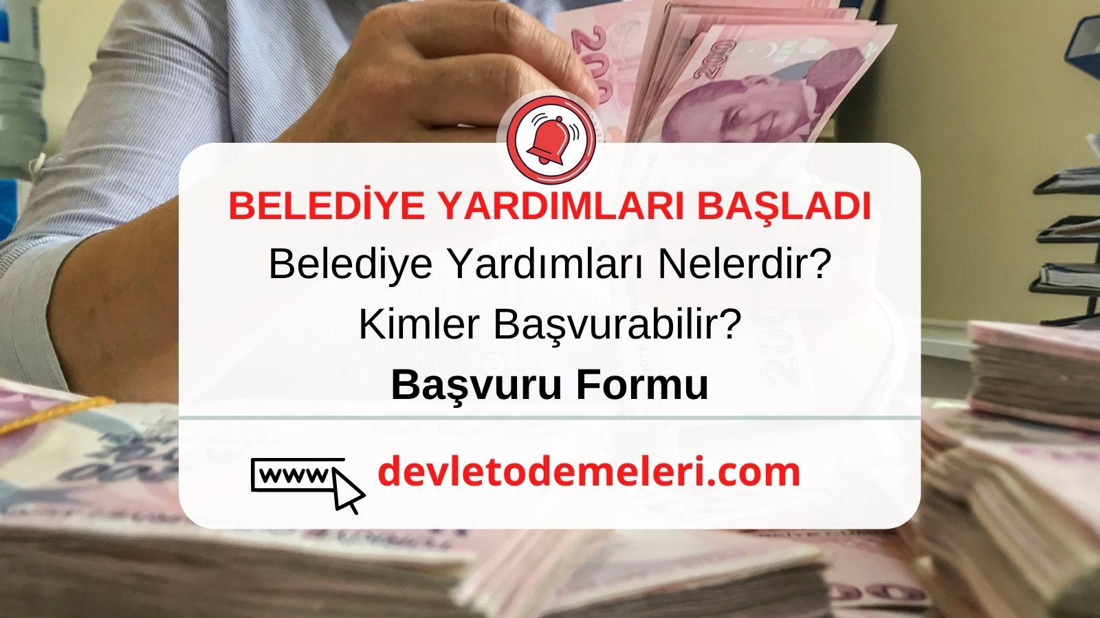 Belediye Ne Gibi Yardımlar Yapıyor? Belediye Yardım Başvurusu