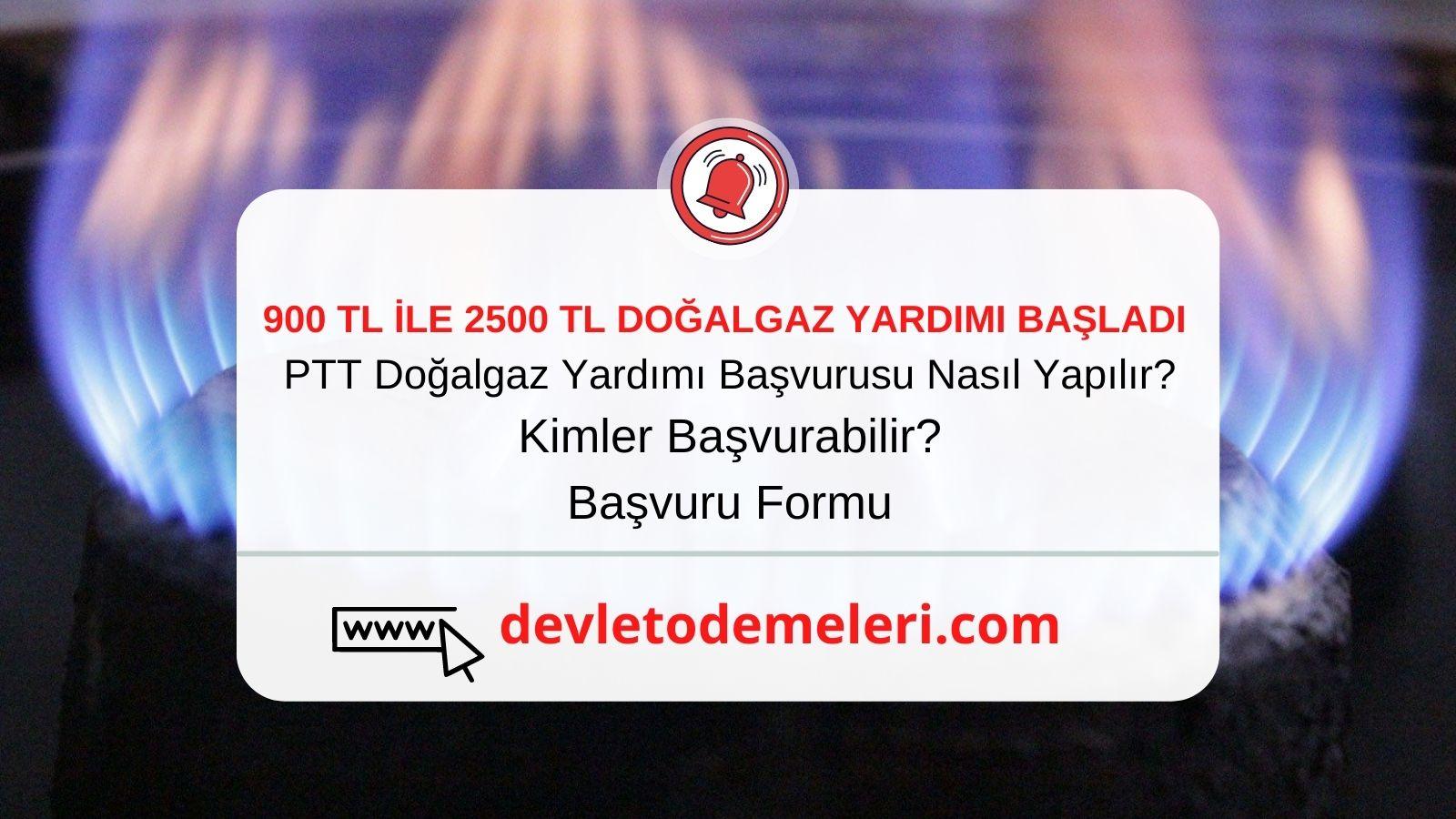 PTT Doğalgaz Yardımı Başvurusu Nasıl Yapılır?