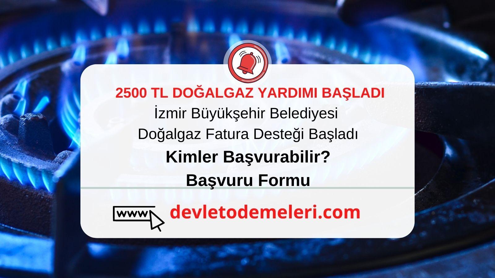 İzmir Büyükşehir Belediyesi Doğalgaz Yardım Başvurusu Başladı.