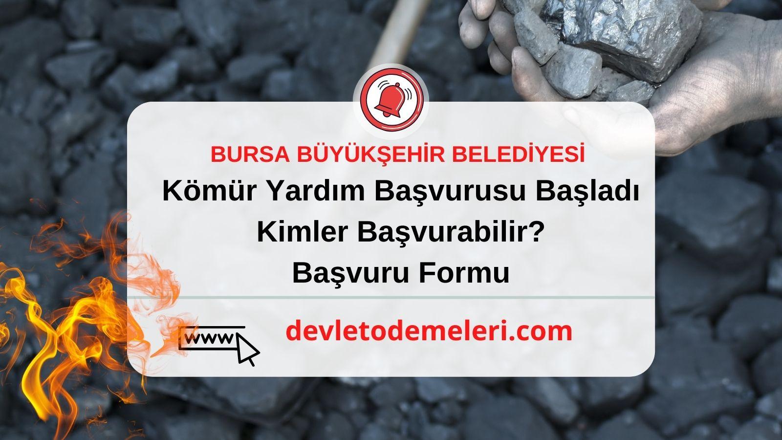 Bursa Büyükşehir Belediyesi Kömür Yardım Başvurusu Nasıl Yapılır?