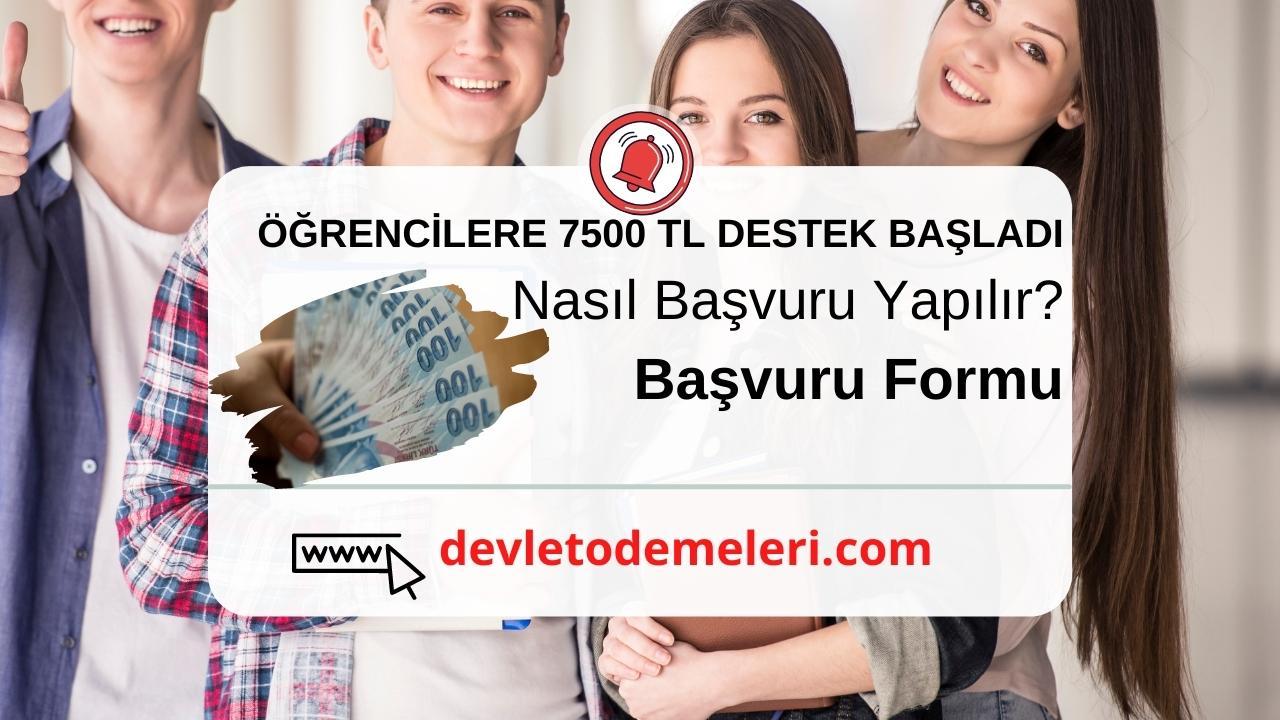 Öğrencilere 7500 TL destek Başvurusu