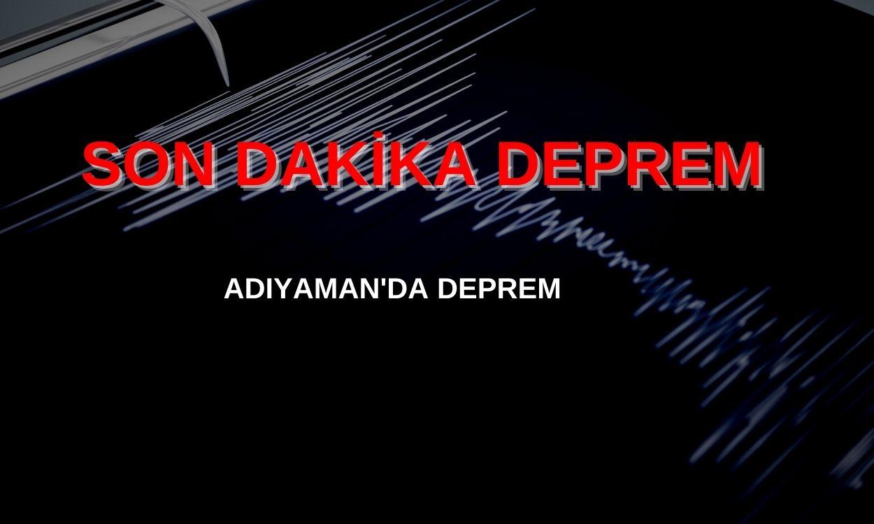 Adıyaman'da Deprem Oldu