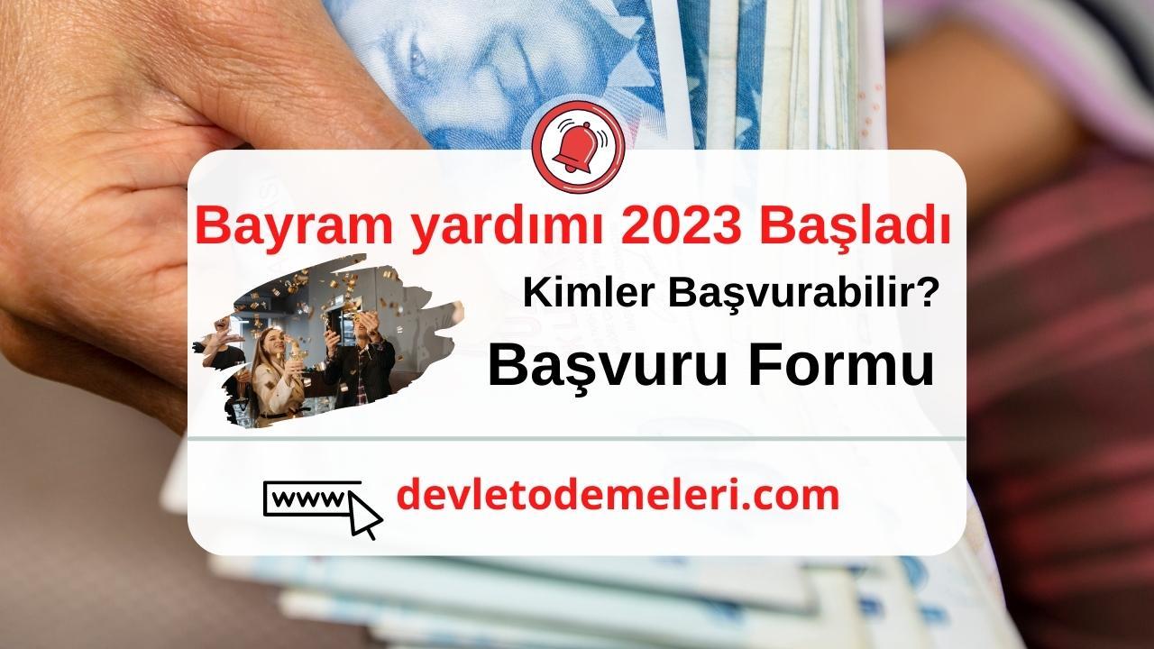 Bayram yardımı 2024. Bayram harçlığı 2024 başvuru