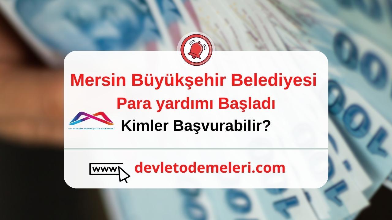 Mersin Büyükşehir Belediyesi para yardımı