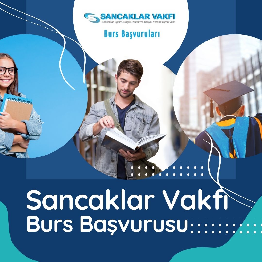 Sancaklar Vakfı Burs Başvurusu 2023 - 2024 Kimler Başvurabilir? Başvuru Formu