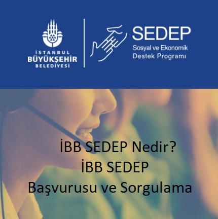 İBB SEDEP Nedir? Başvurusu Sorgulama ve Başvuru Formu