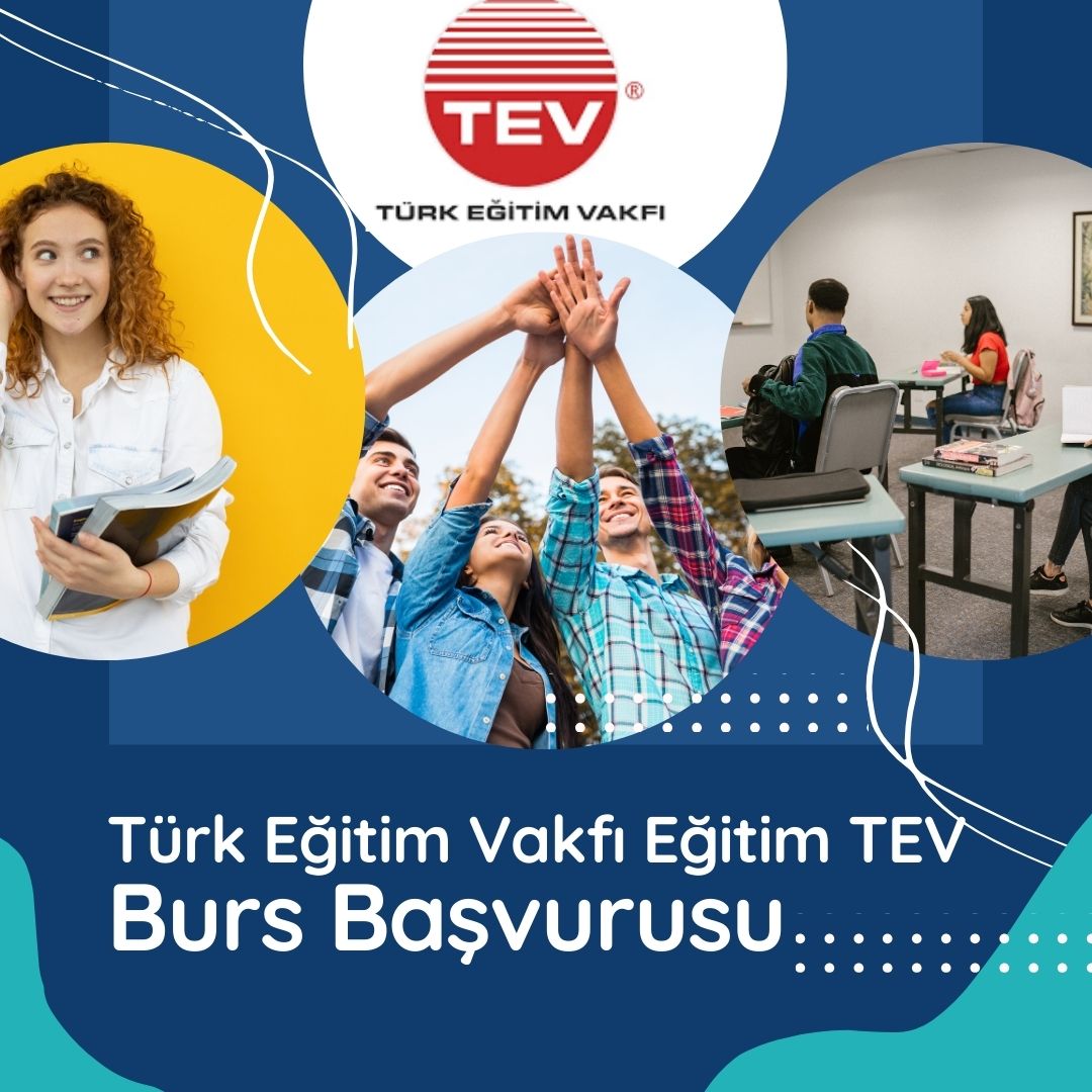 Türk Eğitim Vakfı Eğitim TEV (Yükseköğretim) Bursu: Üniversite Hayalinizi Gerçekleştirin
