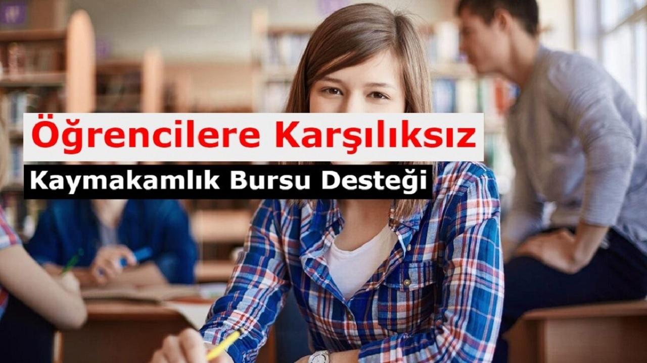 Öğrencilere Karşılıksız Kaymakamlık Bursu. Kimler Nasıl Başvurabilir? Başvuru Formu