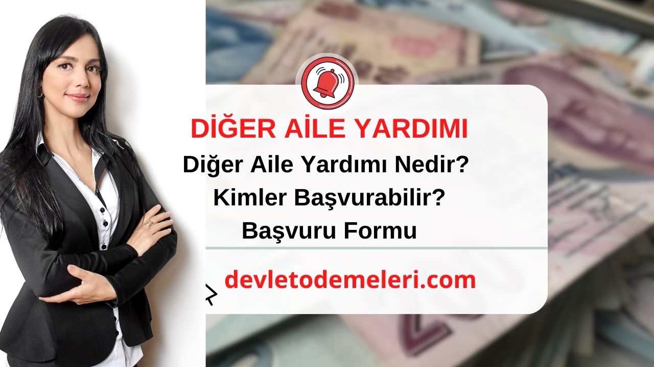 Diğer Aile Yardımı Nedir?