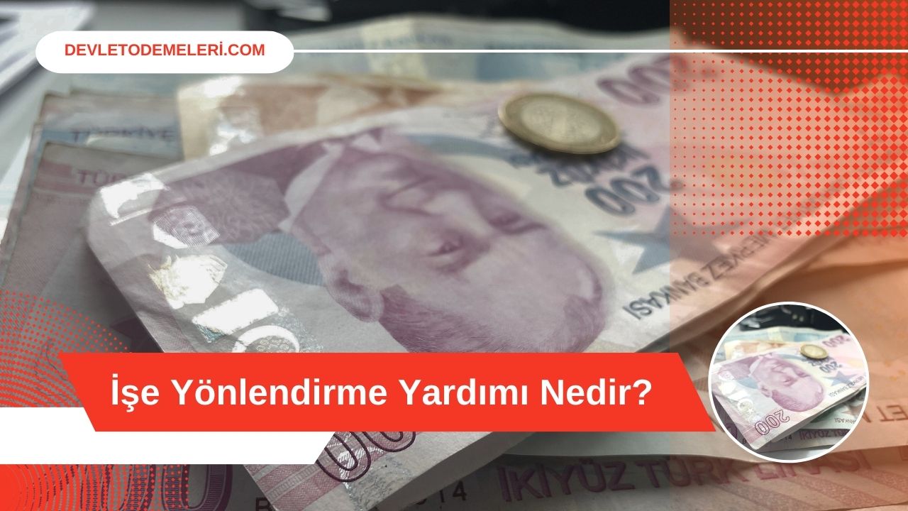 İşe Yönlendirme Yardımı Nedir?