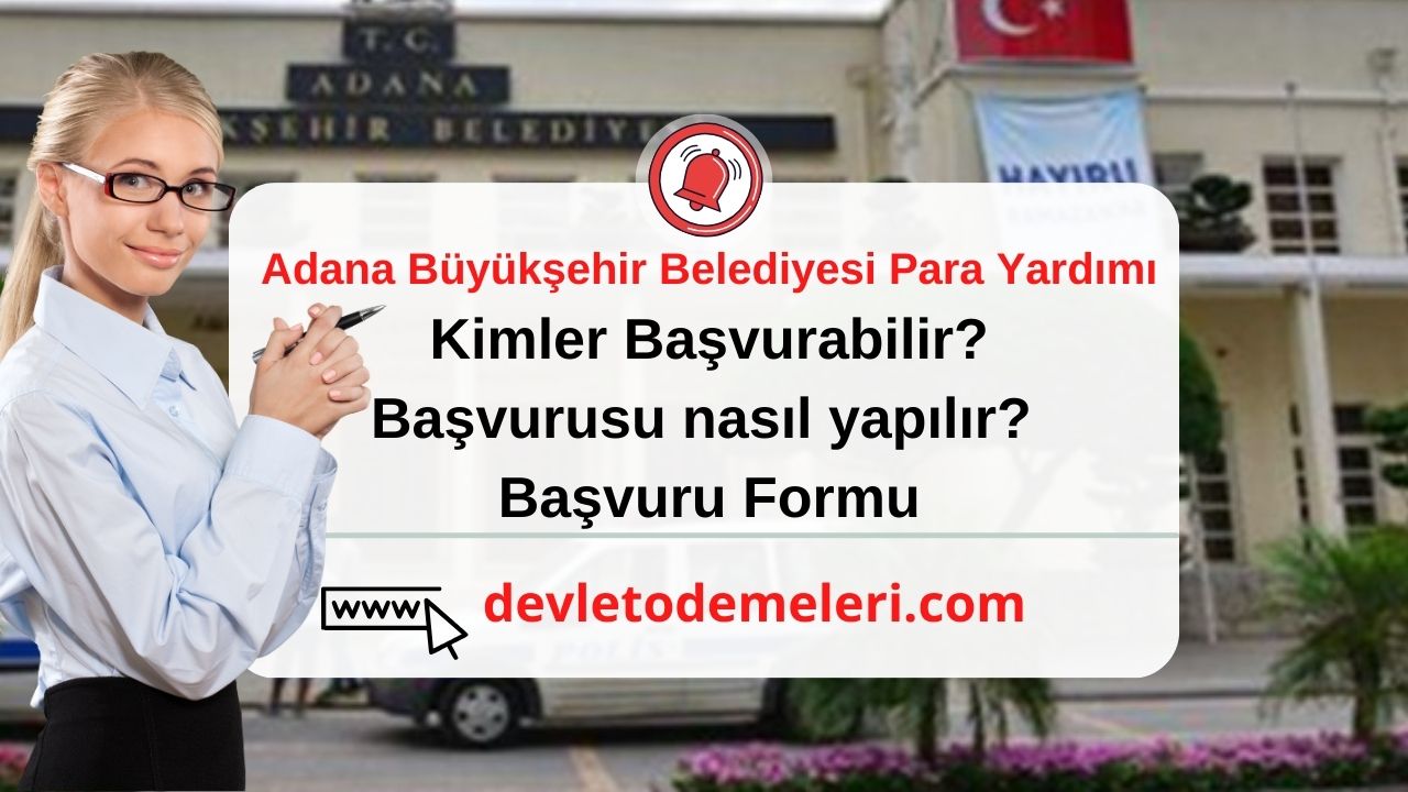 Adana Büyükşehir Belediyesi Para Yardımı