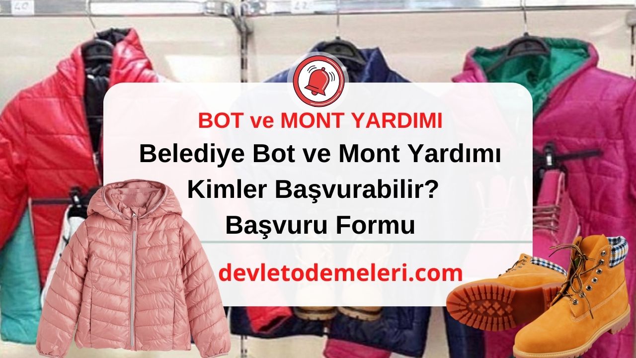 Belediye bot ve mont yardımı 2024 Başvuru