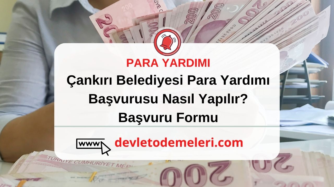 Çankırı Belediyesi Para Yardımı Başvurusu