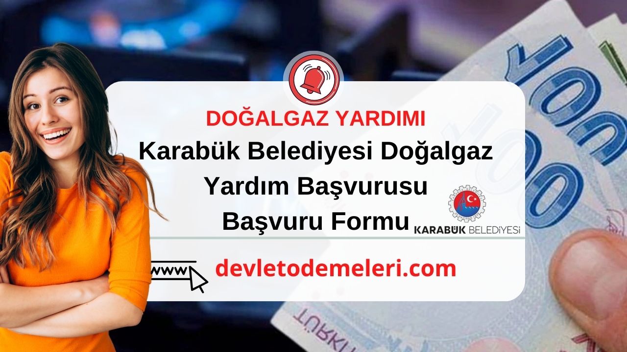 Karabük Belediyesi Doğalgaz Yardım Başvurusu