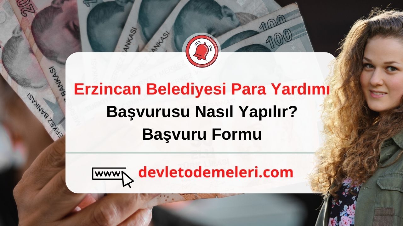 Erzincan Belediyesi Para Yardımı Başvurusu Nasıl Yapılır? 2024 Başvuru Formu