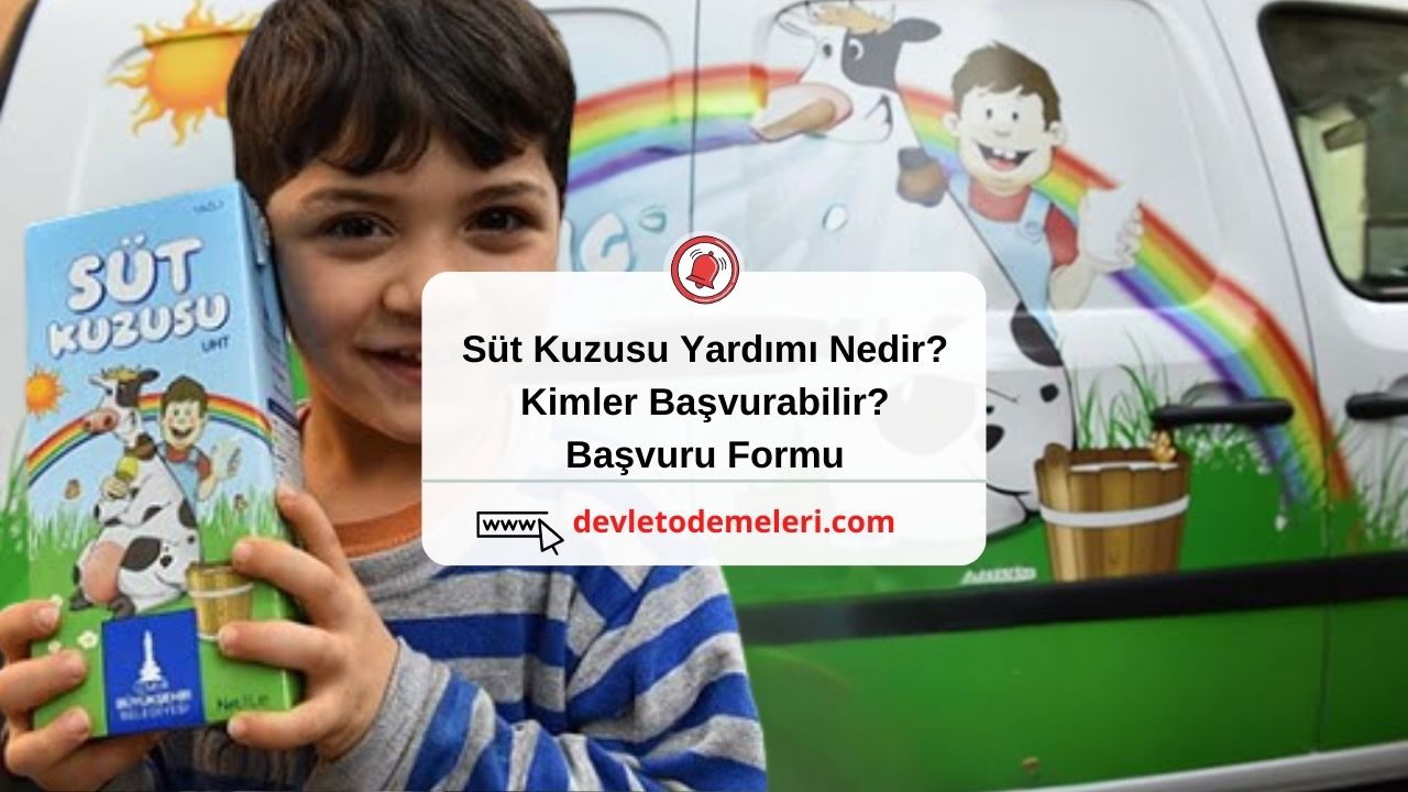 Süt Kuzusu Yardımı Nedir? 2024 Kimler Başvurabilir? Başvuru Formu