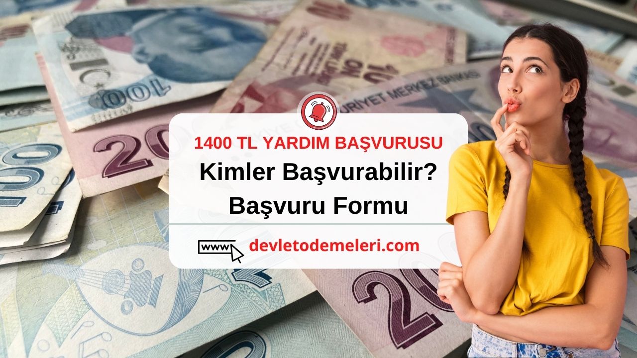 devlet odemeleri.com 1400 tl yardım başvurusu Nasıl Yapılır?