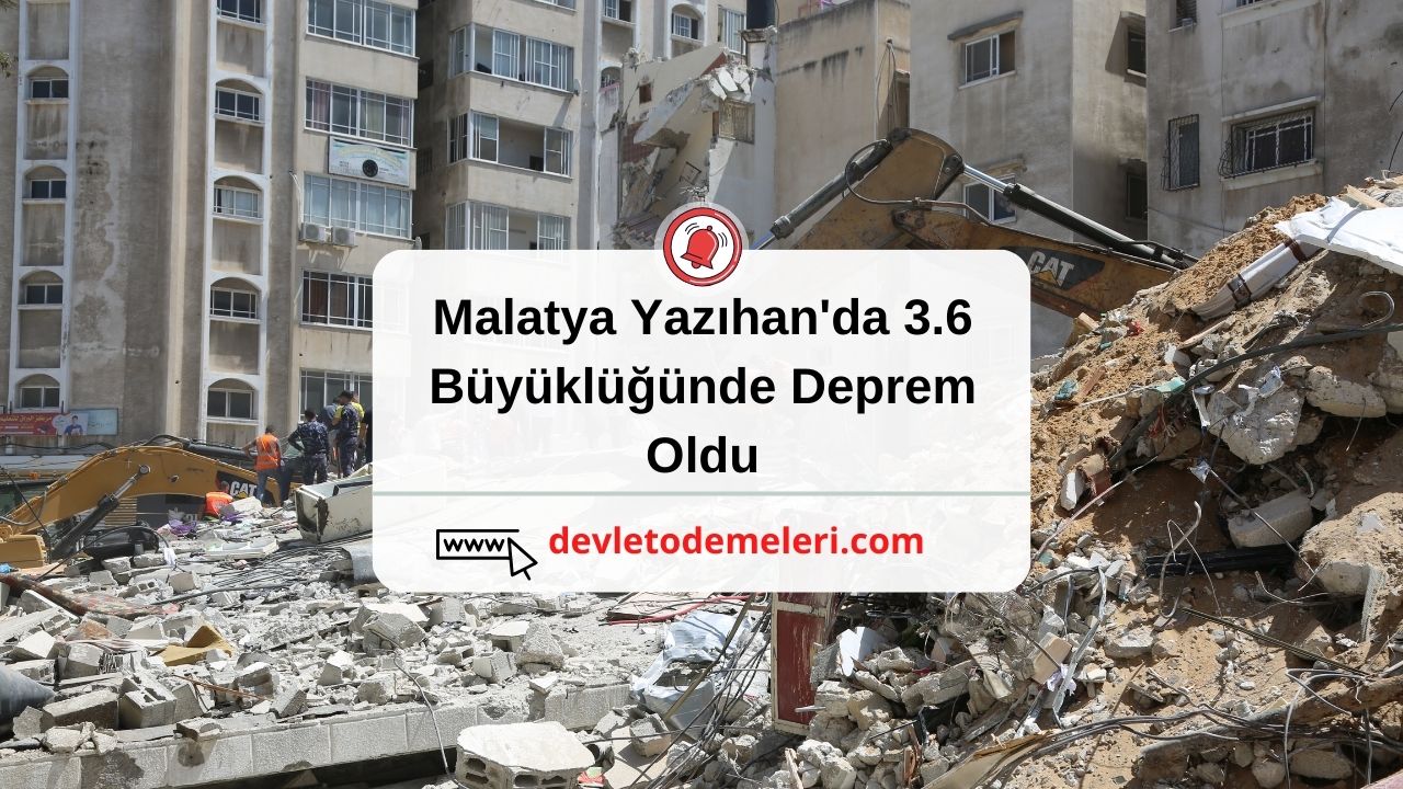Malatya Yazıhan'da 3.6 Büyüklüğünde Deprem Oldu