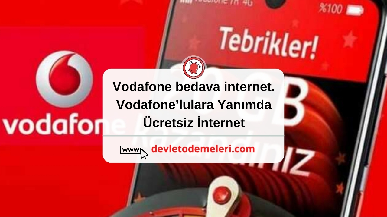 Vodafone bedava internet. Vodafone’lulara Yanımda Ücretsiz İnternet