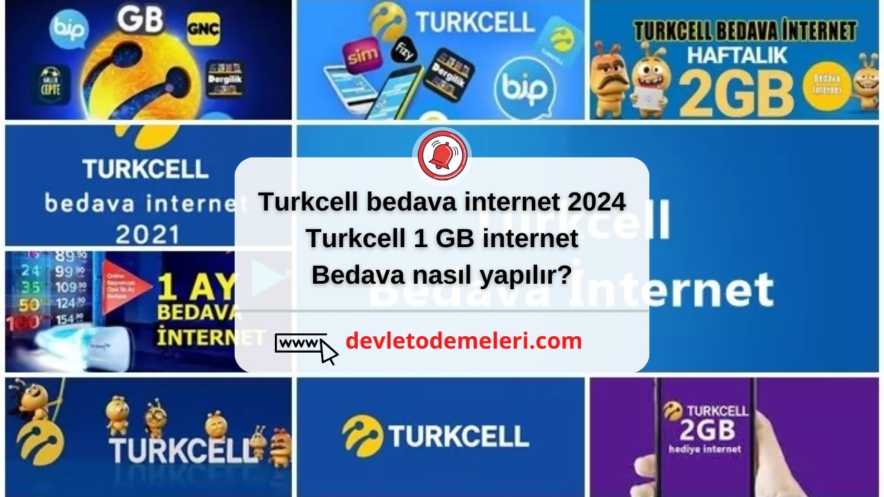 turkcell bedava internet 2024 Nasıl Yapılır?