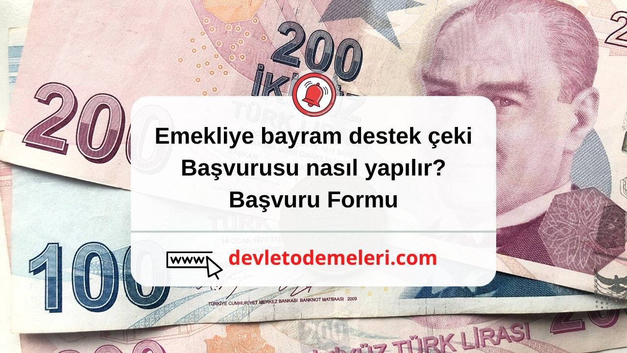 Emekliye bayram destek çeki başvurusu nasıl yapılır?