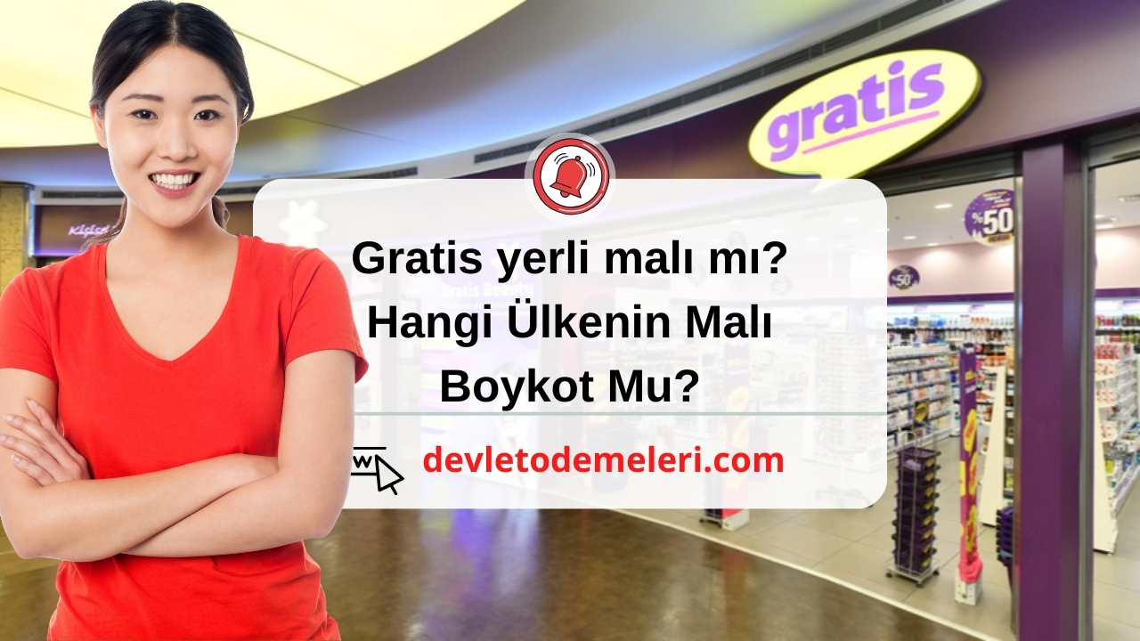 Gratis yerli malı mı?