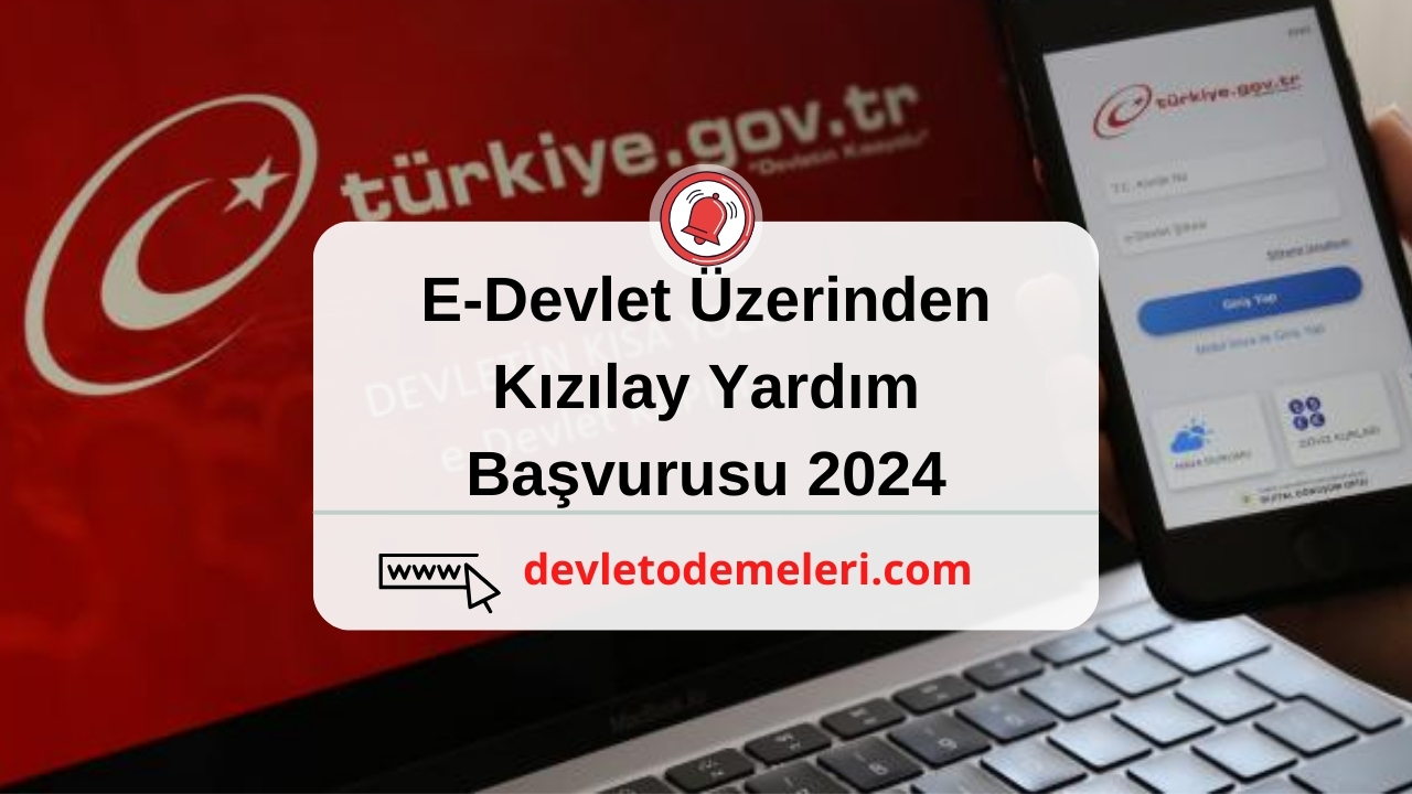 e-devlet kızılay yardım başvurusu 2024