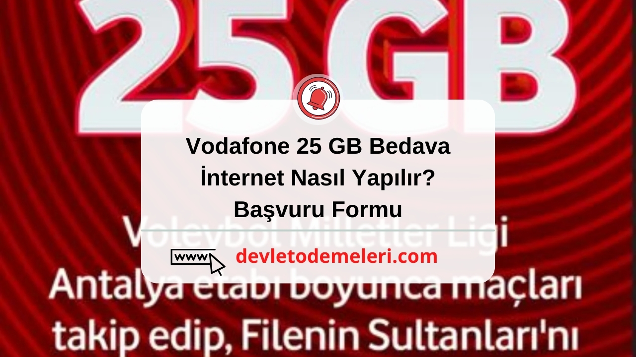 Vodafone 25 GB Bedava İnternet Nasıl Yapılır?