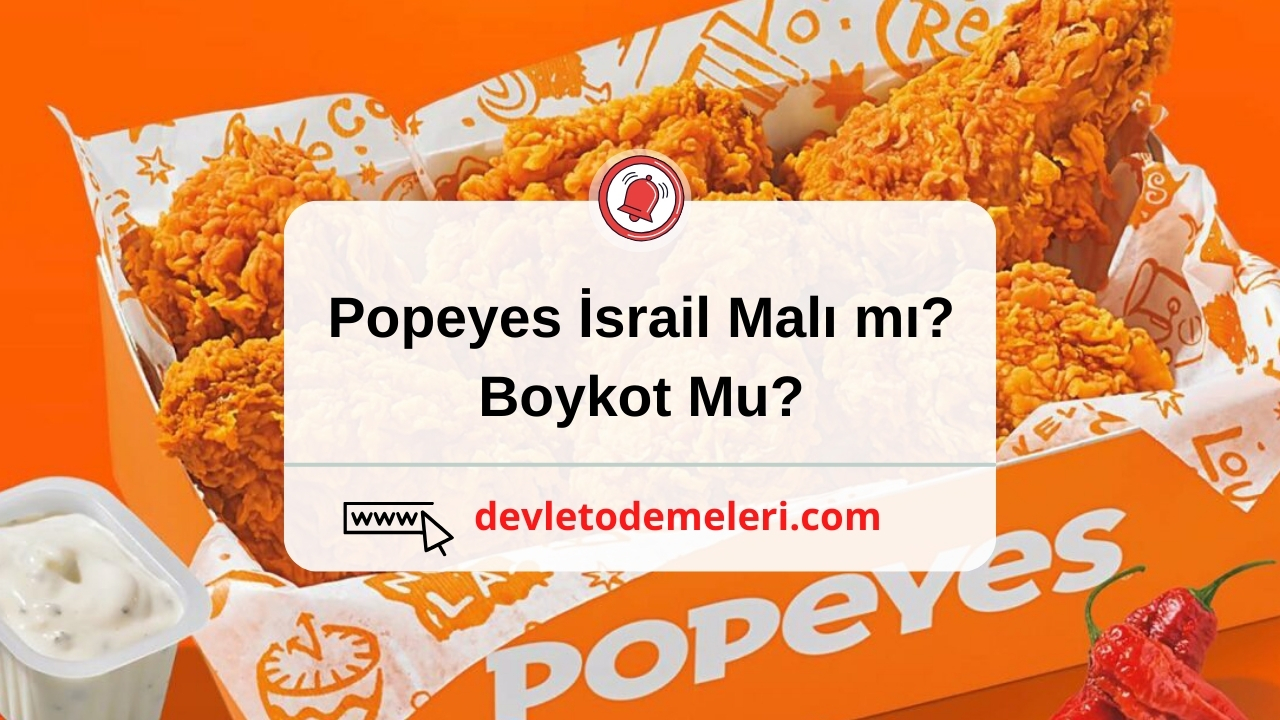 popeyes israil malı mı? Boykot Mu?