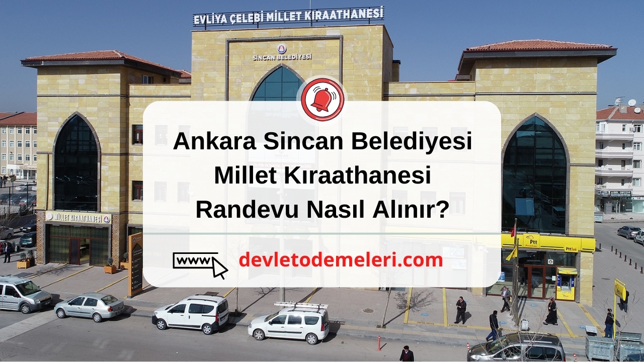 Ankara Sincan Belediyesi Millet Kıraathanesi Randevu Nasıl Alınır? Başvuru Formu