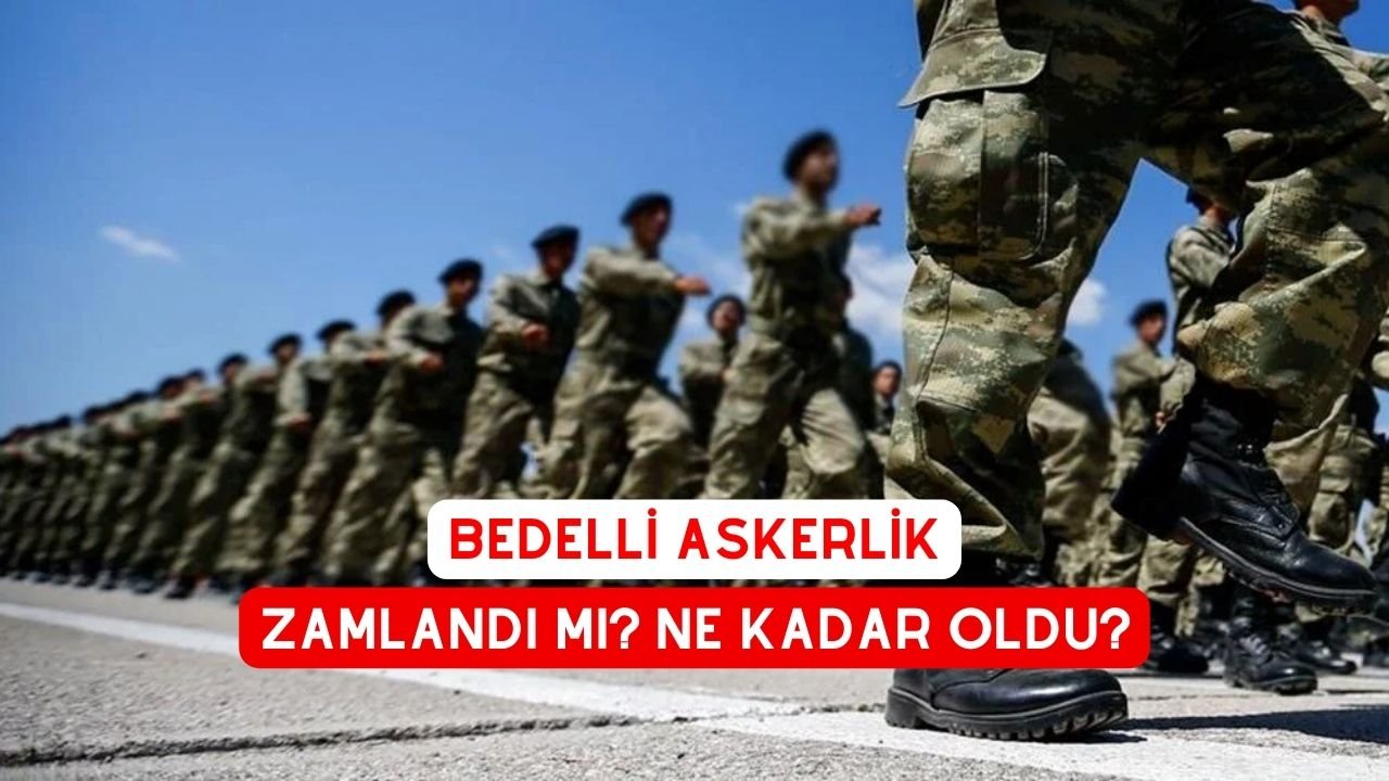 Bedelli Askerlik Zamlanıyor. Bedelli Askerlik Ne Kadar Oldu?