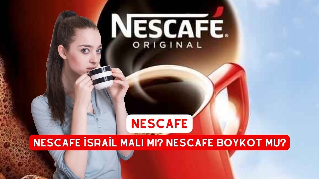 nescafe israil malı mı? Nescafe Boykot Mu?