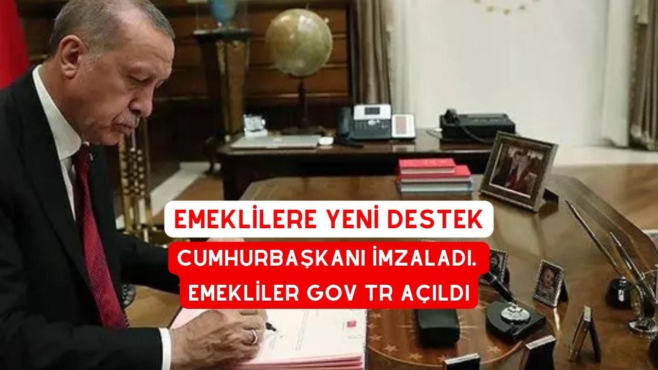 Cumhurbaşkanı İmzasıyla Açıldı. Emekliler gov tr nedir?