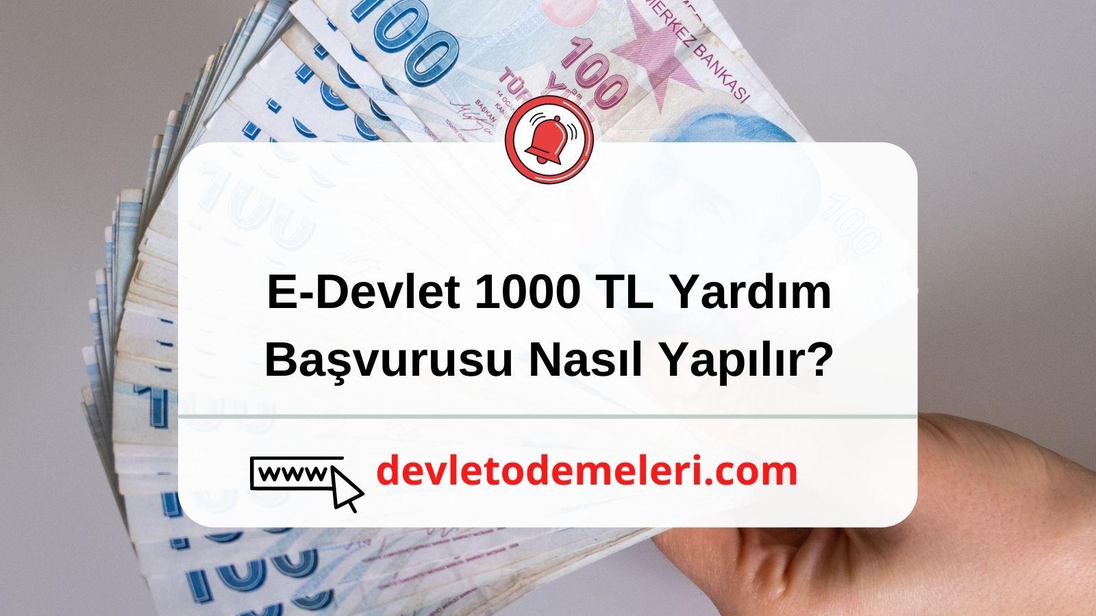 E-Devlet 1000 TL Yardım Başvurusu. Gelir Yuvan