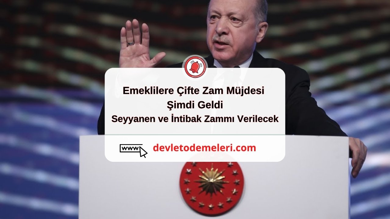 Emeklilere Çifte Zam Müjdesi Şimdi Geldi. Seyyanen ve İntibak Zammı Verilecek