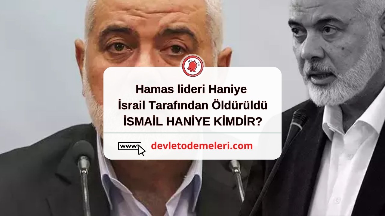 Hamas lideri Haniye İsrail Tarafından Öldürüldü. İSMAİL HANİYE KİMDİR?