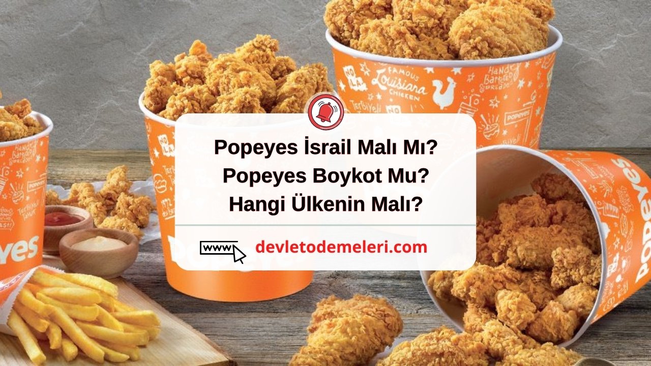 Popeyes İsrail Malı Mı? Popeyes Boykot Mu?