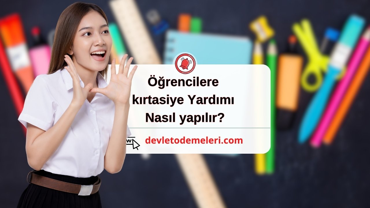 Öğrencilere kırtasiye Yardımı nasıl yapılır?