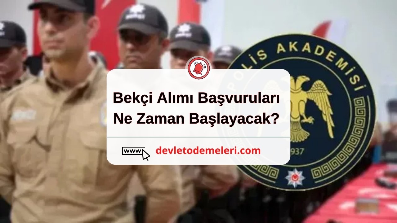 Bekçi Alımı Ağustos 2024 Başvuruları Ne Zaman Başlayacak? Bekçi Alım Başvuru tarihi