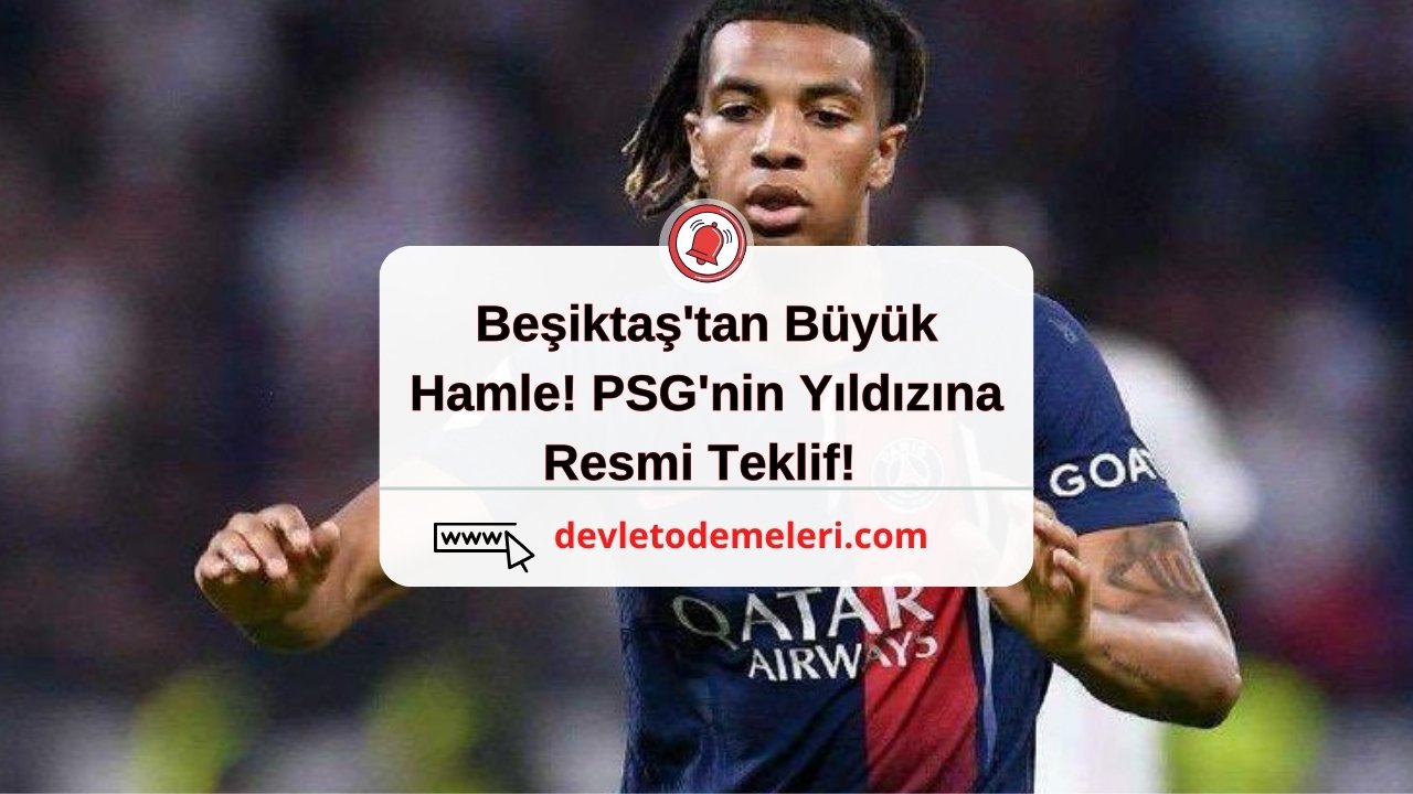 Beşiktaş'tan Büyük Hamle! PSG'nin Yıldızına Resmi Teklif! | Cher Ndour Beşiktaş'a Geliyor mu?