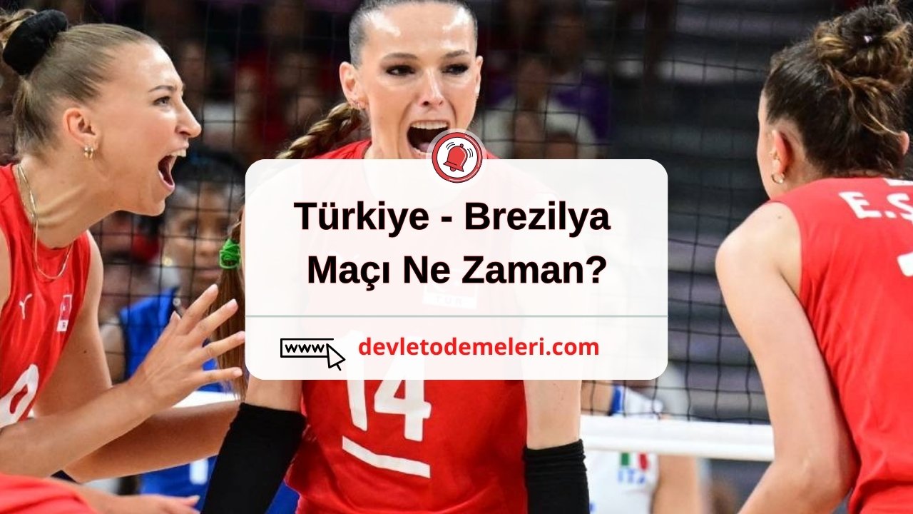 Türkiye Brezilya Maçı Ne Zaman? Filenin Sultanları Bronz Madalya İçin Mücadele Edecek