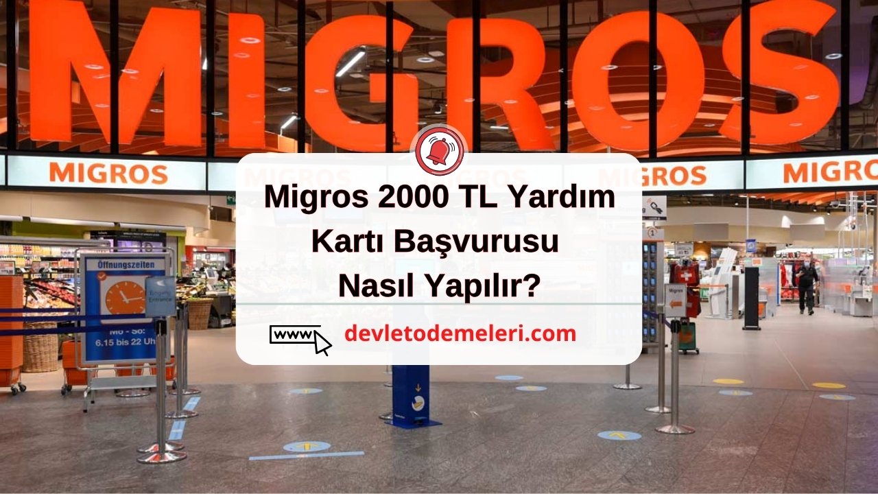 Migros 2000 TL Yardım Kartı Başvurusu Nasıl Yapılır? Başvuru Formu