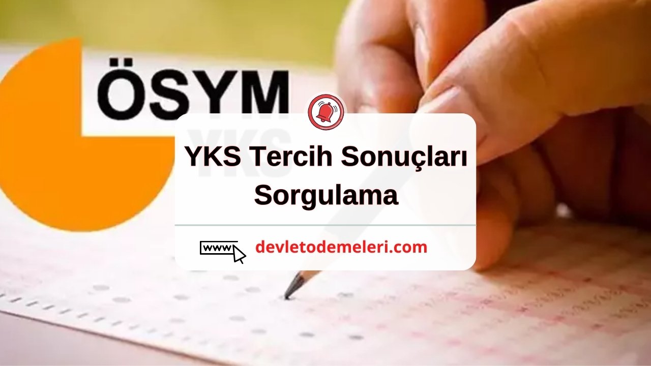 YKS Tercih Sonuçları Sorgulama