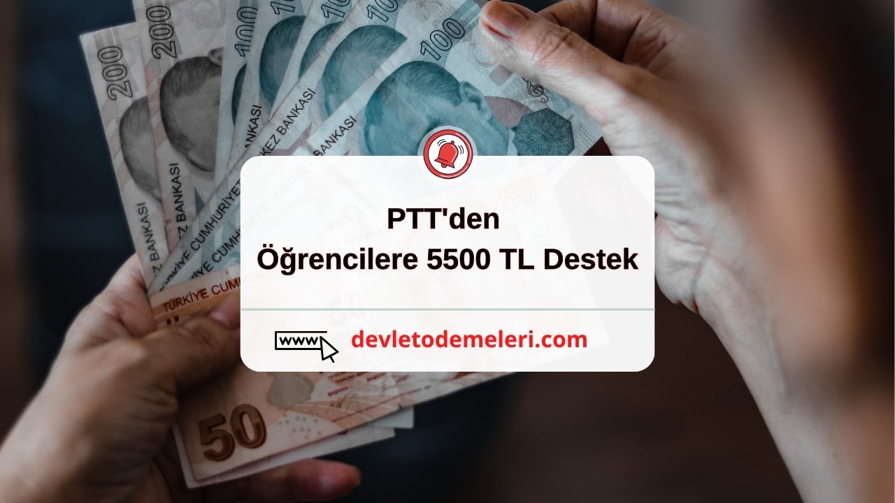 PTT'den Öğrencilere 5500 TL Destek. Karnesiyle gelen öğrencilere 5.500 TL karne hediyesi