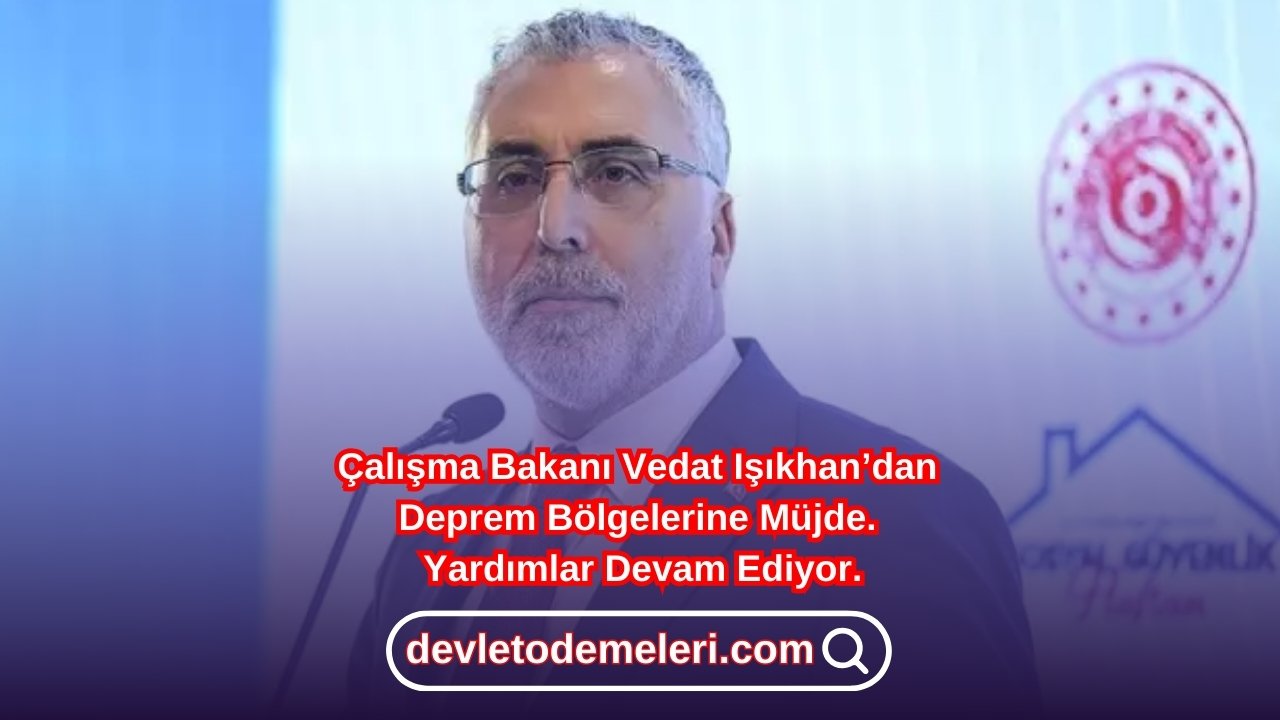 mücbir sebep hali uzatildi ne demek? Çalışma Bakanı Vedat Işıkhan’dan Deprem Bölgelerine Müjde. Yardımlar Devam Ediyor.