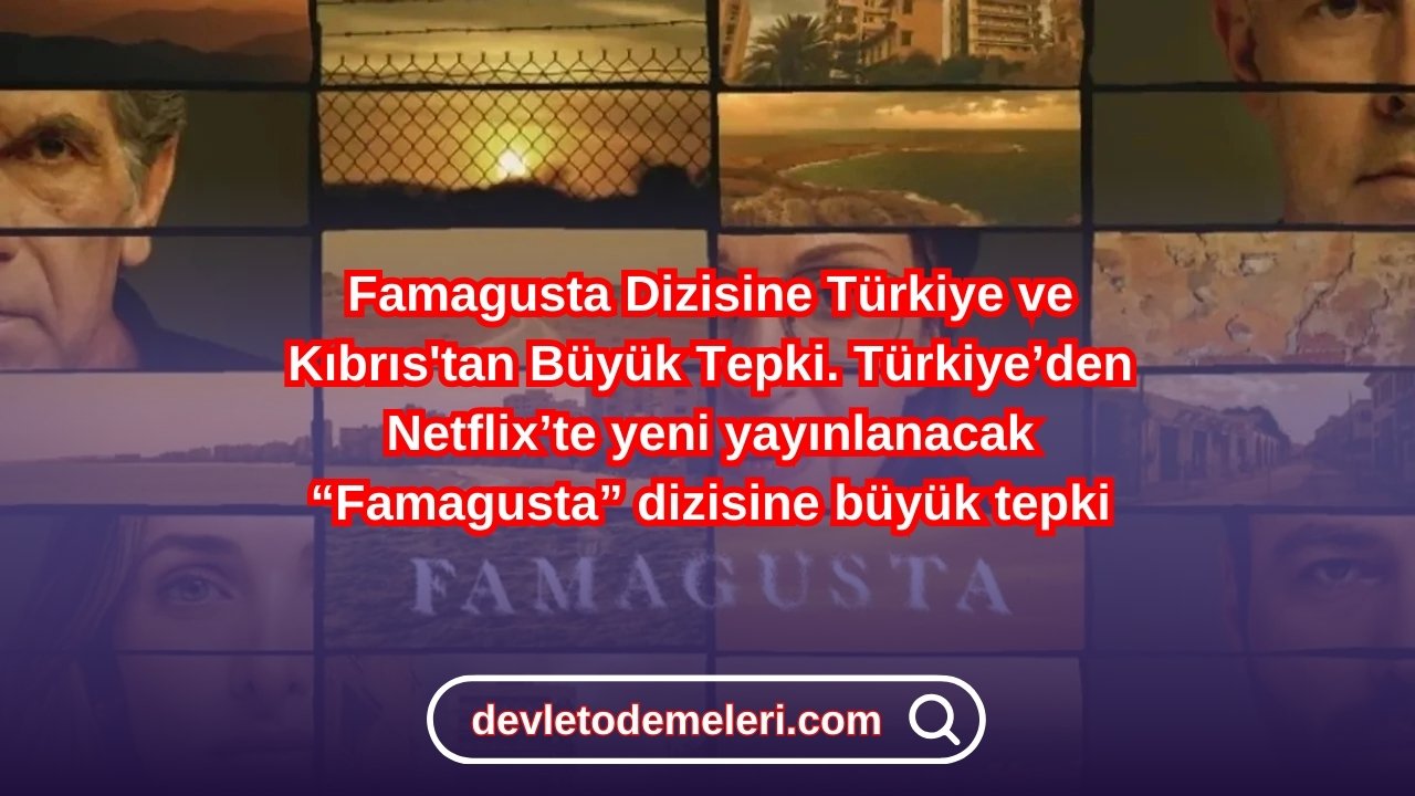 Famagusta Dizisine Türkiye ve Kıbrıs'tan Büyük Tepki