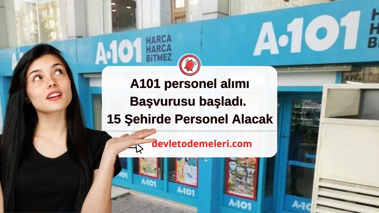 A101 personel alımı başvurusu başladı. 15 Şehirde Personel Alacak. Başvuru Nasıl Yapılacak?